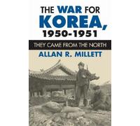 Allan R. Millett The War for Korea, 1950-1951 (Copertina rigida)