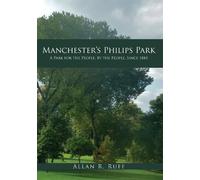 Allan R. Ruff Manchester’s Philips Park (Tascabile)