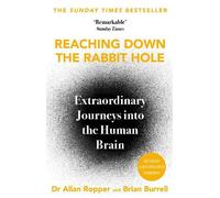 Allan Ropper Brian David Burrell Reaching Down the Rabbit Hole (Tascabile)