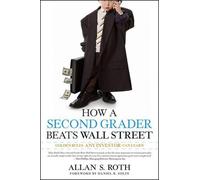 Allan S. Roth How a Second Grader Beats Wall Street (Tascabile)