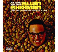 Allan Sherman - My Son, The Nut