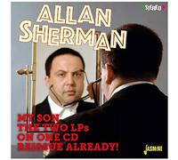 Allan Sherman - My Son The Two LPs On One Reissue Already!