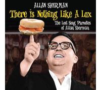 Allan Sherman There Is Nothing Like a Lox: The Lost Sonf Parodies of Alan S (CD)