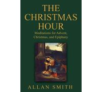 Allan Smith The Christmas Hour (Tascabile)
