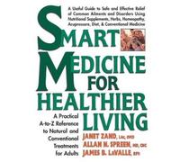 Allan Spreen James B. LaValle Janet Smart Medicine for Healthier Li (Tascabile)