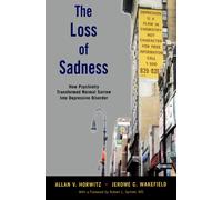 Allan V. Horwitz Jerome C. Wakefield The Loss of Sadness (Tascabile)