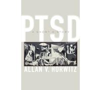 Allan V. Horwitz PTSD (Tascabile) Johns Hopkins Biographies of Disease