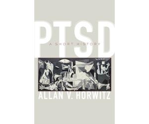 Allan V. Horwitz PTSD (Tascabile) Johns Hopkins Biographies of Disease