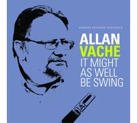 Allan Vache It Might As Well Be Swing (CD) Album
