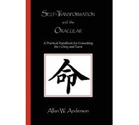 Allan W Anderson Self-Transformation and the Oracular (Copertina rigida)