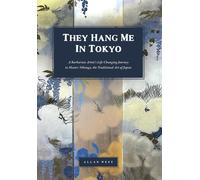 Allan West They Hang Me in Tokyo (Copertina rigida)