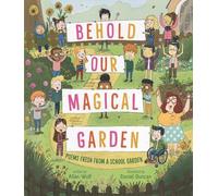 Allan Wolf Behold Our Magical Garden (Copertina rigida)