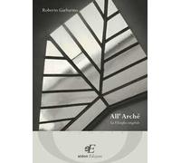 All'archè. La filosofia tangibile