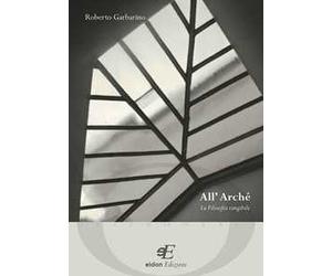 All'archè. La filosofia tangibile