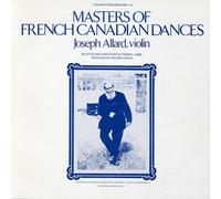 Allard Joseph - Masters Of French Canadian Dances