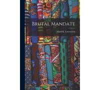 Allard K Lowenstein Brutal Mandate (Tascabile)