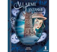 Allarme fantasmi. Ediz. illustrata