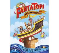 Allarme lontra! I fantatopi. Ediz. a colori. Vol. 1