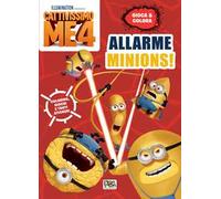 Allarme Minions! Cattivissimo me 4. Gioca & colora. Ediz. a colori
