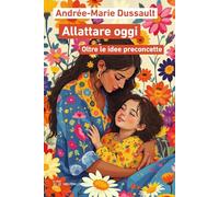 Allattare oggi. Oltre le idee preconcette