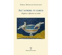 All'aurora ti cerco. Preghiere e riflessioni sui salmi