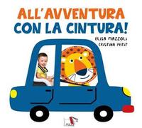 All'avventura con la cintura. Ediz. a colori