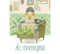 All'avventura Ediz. a colori [Hardcover] [Sep 20, 2023] Calì, Davide and Costa,