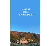 Alle 20 Yoga-Upanishaden