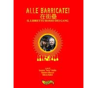 Alle barricate! Il libretto rosso dei Gang