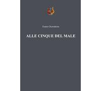 Alle cinque del male
