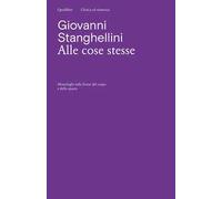 Alle cose stesse. Monologhi sulle forme del corpo e dello spazio