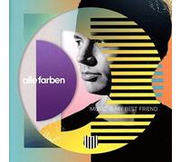 Farben, Alle - Music Is My Best Friend