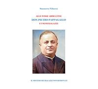 Alle Fosse Ardeatine. Don Pietro Pappagallo e i suoi ragazzi