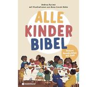 Andrea Karimé Alle-Kinder-Bibel: Unsere Geschichten mit Gott (Copertina rigida)