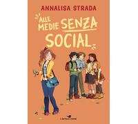 Alle medie senza social - Strada Annalisa