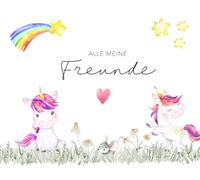 Alle meine Freunde: Freundebuch Einhorn | Freundschaftsbuch Kindergarten, Schule | Erinnerungsbuch Kinder