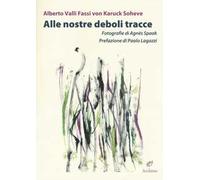 Alle nostre deboli tracce