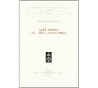 Alle origini del «Bel Gherardino»