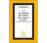 Alle origini del Nómos nella Grecia classica. Una prospettiva della legge per il presente
