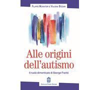 Alle origini dell’autismo. Il ruolo dimenticato di George Frankl