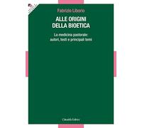 Alle origini della bioetica