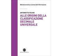 Alle origini della Classificazione Decimale Universale. La corrispondenza tra Paul Otlet e Melvil Dewey