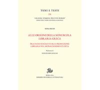 Alle origini della minuscola libraria greca. Vol. 1-2 - Sietis Nina