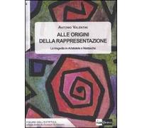 Alle origini della rappresentazione. La tragedia in Aristotele e Nietzsche