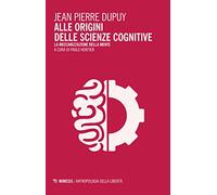 Alle origini delle scienze cognitive. La meccanizzazione della mente