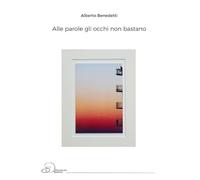 Alle parole gli occhi non bastano