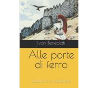 Alle porte di ferro: L'aquila e lo scorpione