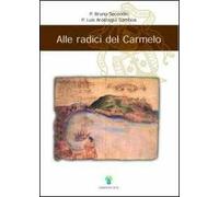 Alle radici del Carmelo