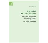 Alle radici del senso comune. Linee di una metodologia delle scienze umane nel naturalismo del primo Santayana