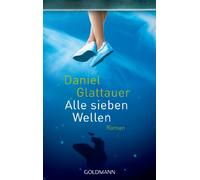 Alle sieben Wellen: Roman: 47244
